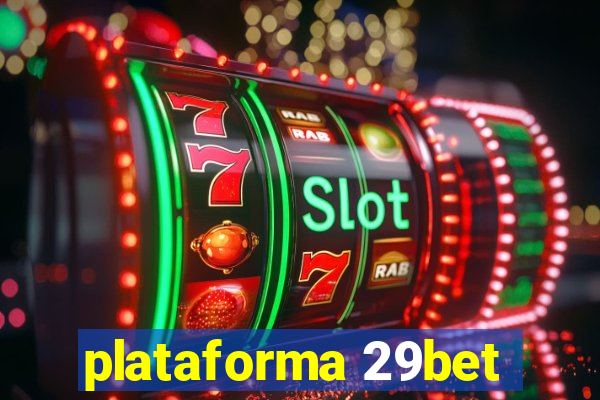 plataforma 29bet